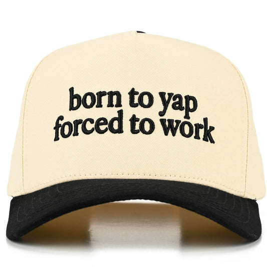 Born to Yap Tucker Hat
