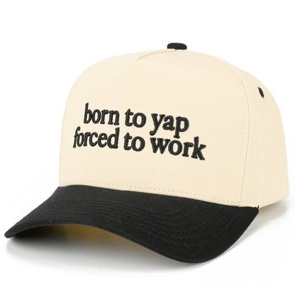 Born to Yap Tucker Hat