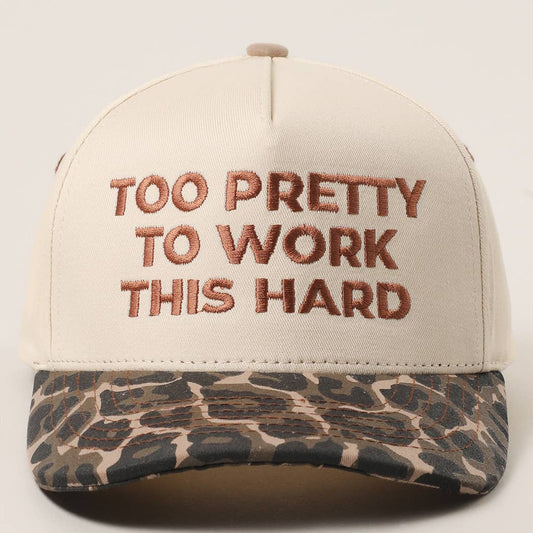 TOO PRETTY TO WORK Trucker Hat