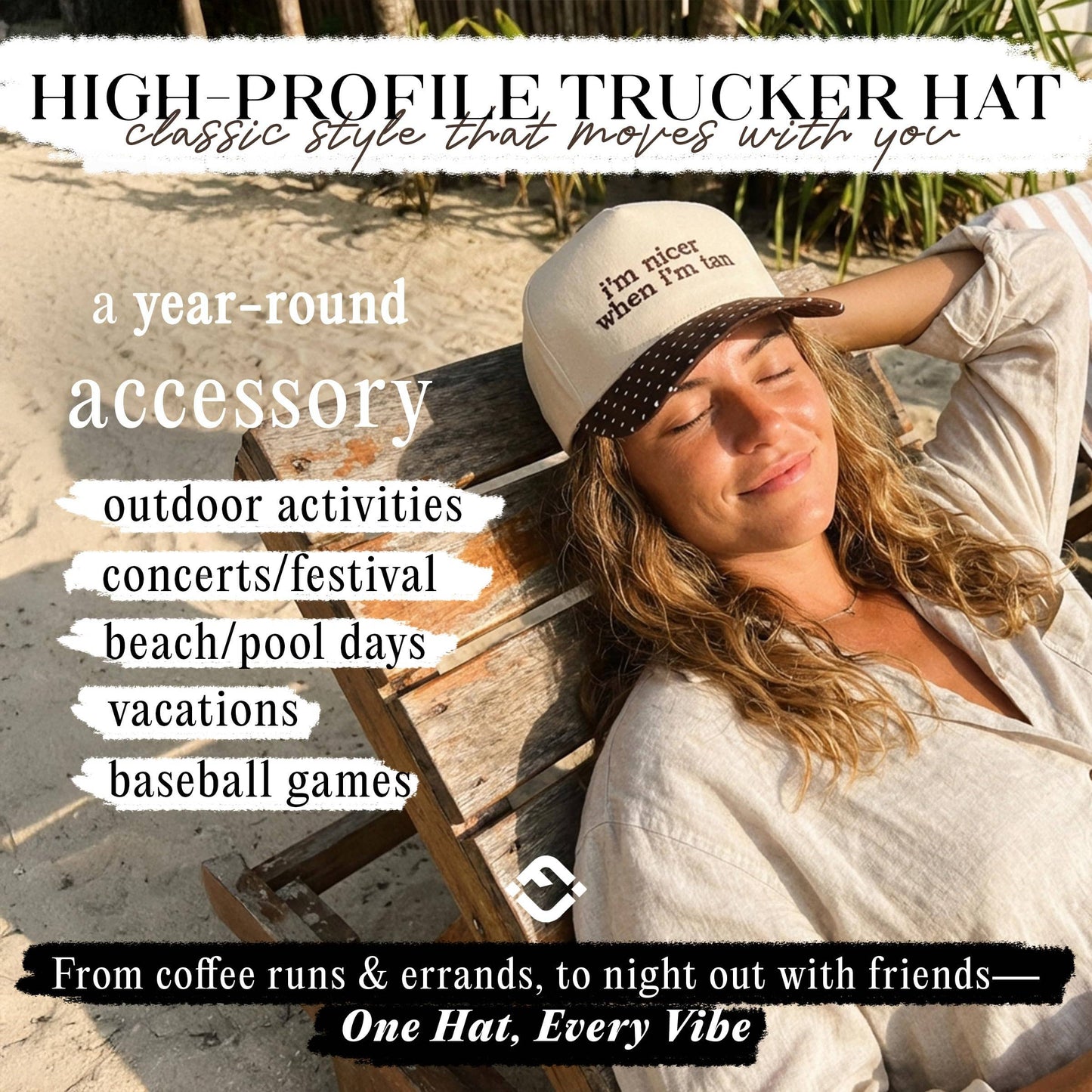 I'm Nicer When I'm Tan Hat