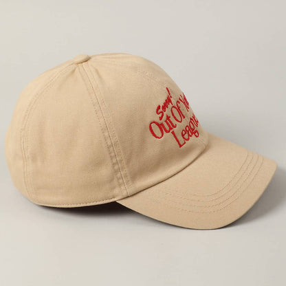 Sorry Out Of Your League Baseball Cap